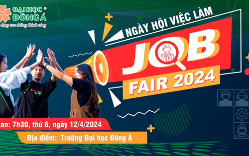 Hơn 1.000 vị trí tuyển dụng sinh viên Khoa Marketing Đại học Đông Á tại Ngày hội việc làm 2024